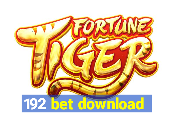 192 bet download